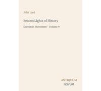 Beacon Lights of History: European Statesmen - Volume 9