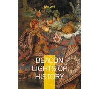 Beacon Lights of History: Unveiling Intellectual Legacy Cultural Impact and Influential Thinkers