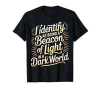 Beacon of Light in a World Full of Darkness - T-Shirt