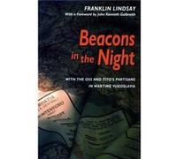 Beacons in the Night by Franklin Lindsay Franklin Lindsay, John Kenneth Galbraith (Auteur)