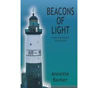 Beacons of Light: Inspiring people and places