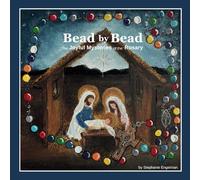 Bead by Bead: The Joyful Mysteries of the Rosary for Children
