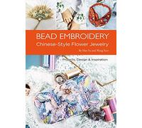 Bead Embroidery: Chinese-style Flower Jewelry