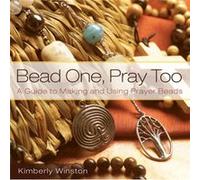 Bead One Pray Too by Kimberly Winston Kimberly Winston (Auteur)