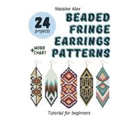 Beaded Fringe Earrings Patterns: 24 Brick Stitch Seed Bead Earring Designs with Step-by-Step Instructions for Beginners