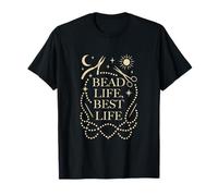 Beading Life Best Life Outils de Fabrication de Bijoux et Design de Perles T-Shirt