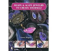 Beads & Agate Jewelry To Create Yourself Connie Wagner (Auteur)