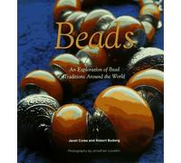 Beads: An Exploration of Bead Traditions Around the World