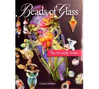 Beads of Glass: The Art and the Artists