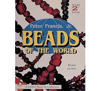 Beads of the World: A Collector's Guide With Revised Price Reference