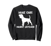 Beagle aux oreilles énormes, le pire auditeur Sweatshirt