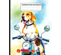 Beagle Excited To Be On A Motor Bike College Ruled Composition NoteBook: Glossy Paperback Notebook: 120 Pages Size 8.5 Inches By 11 Inches