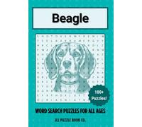 Beagle Word Search Puzzle Book: 100 Scent Hound Word Puzzles Celebrating Everything Beagle - Perfect Gift for Beagle Lovers, Hound Dog Fans, and Puzzle Enthusiasts