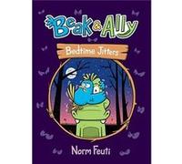 Beak amp Ally 2 Bedtime Jitters by Norm Feuti Paperback Book Norm Feuti (Auteur)