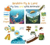 BeakPix Fly and Land: My Sea and Wild Animals