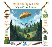 BeakPix Fly and Land: My Wild Animals