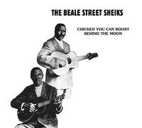 Beale Street Sheiks - Chicken You Can Roost Behind The Mo [Import]
