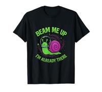 Beam Me Up I'm Already There Space Snail Graphic T-Shirt