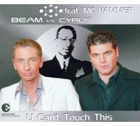 Beam Vs. Cyrus Feat. Mc Hammer - U Can't Touch This [Import]