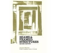 Beams and Framed Structures: Structures and Solid Body Mechanics