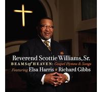 Reverend Scottie Williams Sr. - Beams Of Heaven: Gospel Hymns & Songs [Compact Discs]