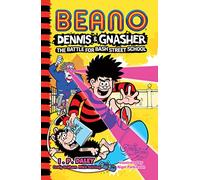 Beano Dennis & Gnasher: The Battle for Bash Street School
