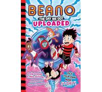 Beano: The Day We Got Uploaded