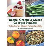 Beans, Greens & Sweet Georgia Peaches