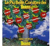 Beans - Le Piu' Belle Canzoni Canta Melo Morgia