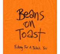 Beans on Toast – Fishing for a Thank You – CD – Import
