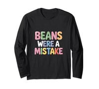 Beans Were A Erreur - Humour drôle Edgy Fart Diarrhée Manche Longue