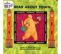 Bear About Town, A Barefoot Board Book Stella Blackstone (Auteur)