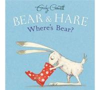 Bear amp Hare Wheres Bear by Emily Gravett Emily Gravett (Auteur)