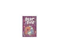 Bear And Bird: The Cave And Other Stories
