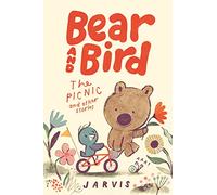 Bear and Bird: The Picnic and Other Stories – Candlewick Press
