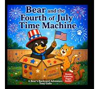 Bear and the Fourth of July Time Machine
