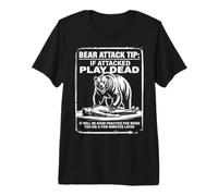 Bear Attack Tip : si Vous êtes attaqué, jouez à Dead Funny Camping Design T-Shirt Haut de Gamme