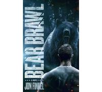 Bear Brawl A Novel - Jon Finkel - Blackstone Publishing - ebook (ePub) - Livre