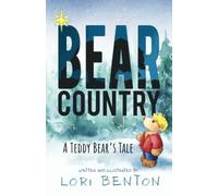 Bear Country: A Teddy Bear's Tale