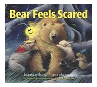 Bear Feels Scared by Jane Chapman Karma Wilson (Auteur)