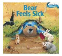 Bear Feels Sick by Karma Wilson & Illustrated by Jane Chapman Karma Wilson Illustrated by Jane Chapman (Auteur)