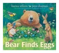 Bear Finds Eggs by Karma Wilson Karma Wilson (Auteur)