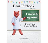 Bear Funbook Presents I Can Write My Name Brennan’s Personalized Letter Tracing Workbook