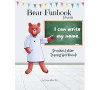 Bear Funbook Presents I Can Write My Name Brooke’s Personalized Letter Tracing Workbook