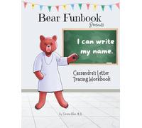 Bear Funbook Presents I Can Write My Name Cassandra’s Personalized Letter Tracing Workbook