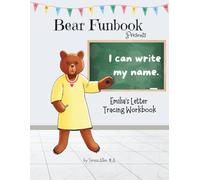 Bear Funbook Presents I Can Write My Name Emilia’s Personalized Letter Tracing Workbook