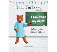 Bear Funbook Presents I Can Write My Name Hudson’s Personalized Letter Tracing Workbook