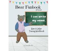 Bear Funbook Presents I Can Write My Name Kairo’s Personalized Letter Tracing Workbook