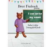 Bear Funbook Presents I Can Write My Name Parker’s Personalized Letter Tracing Workbook