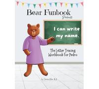 Bear Funbook Presents I Can Write My Name The Letter Tracing Workbook for Pedro